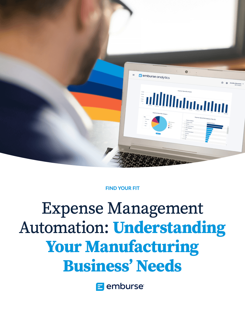 Expense Management Automation: *Understanding Your Manufacturing Business’ Needs*