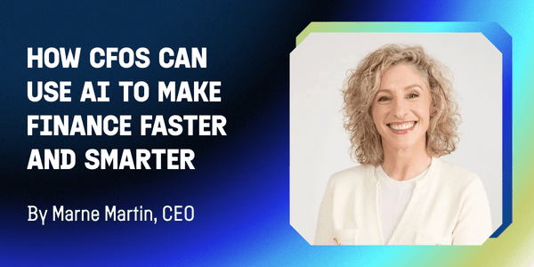 Text: How CFOs Can Use AI to Make Finance Faster and Smarter, by Marne Martin, CEO, alongside a smiling photo of Marne Martin.