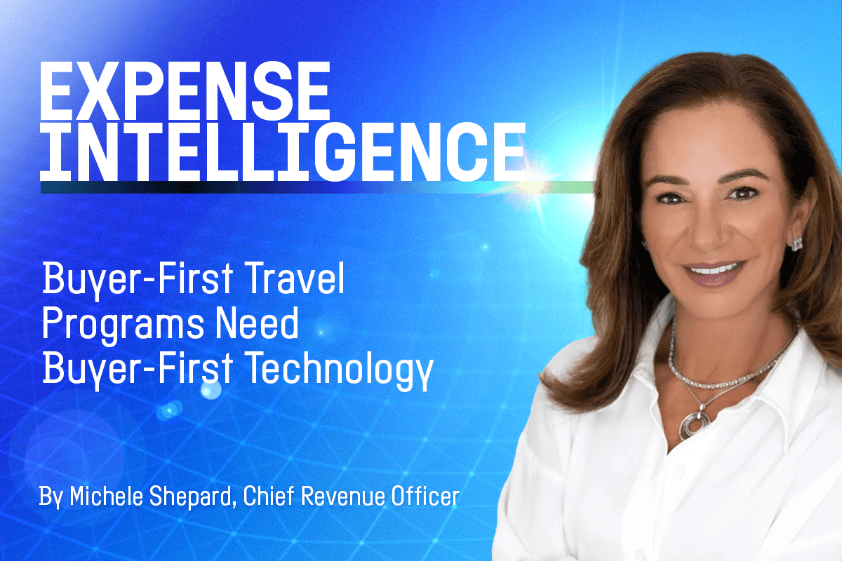 Expense Intelligence banner: 'Buyer-First Travel Programs Need Buyer-First Technology' by Michele Shepard, Chief Revenue Officer, pictured smiling.
